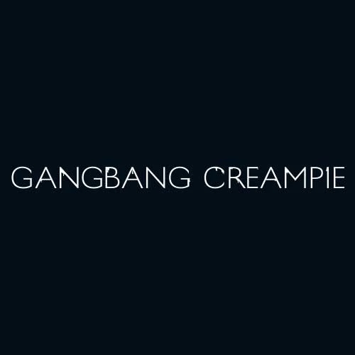 Gangbang Creampie